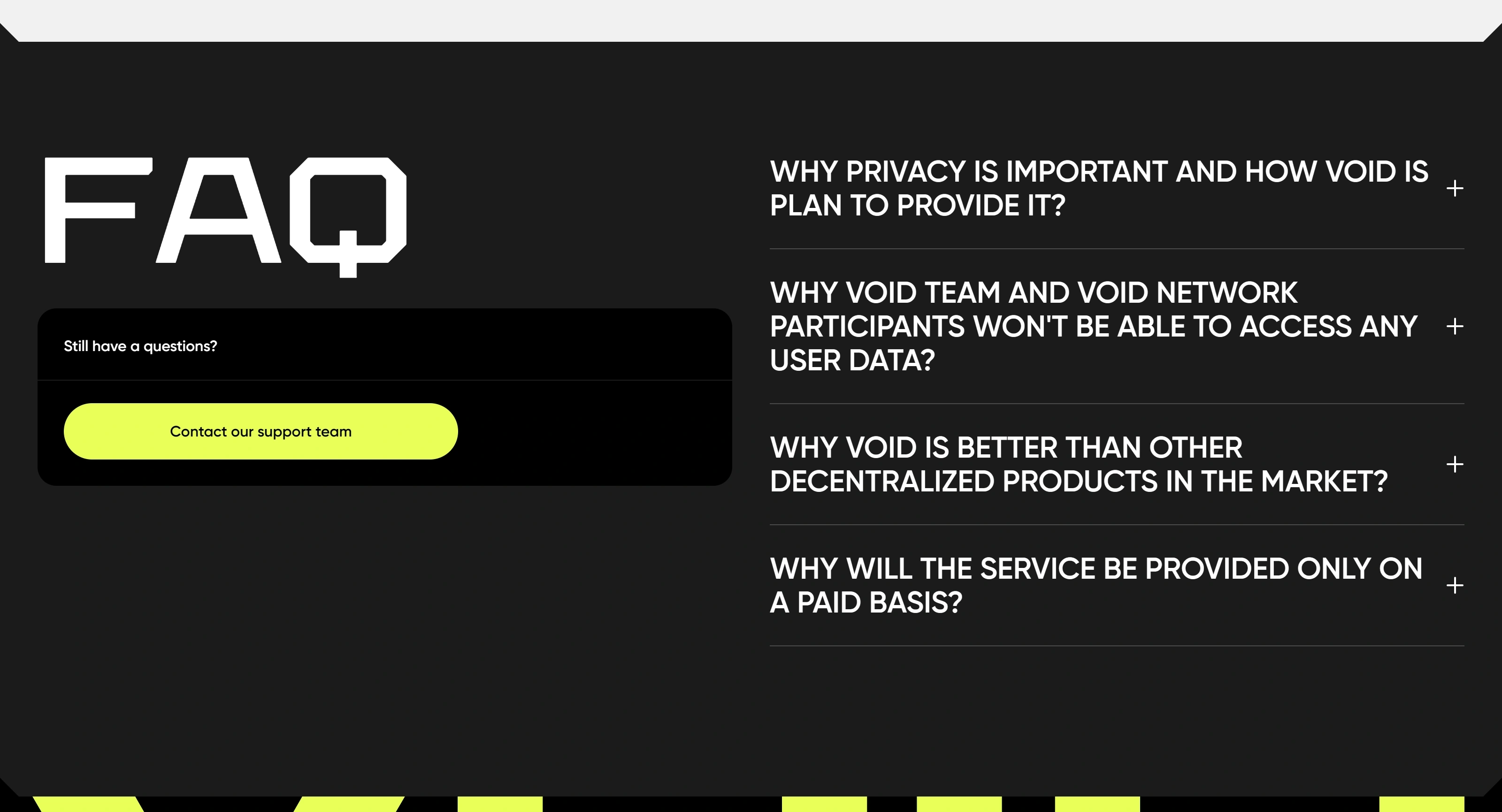 VOID Секция «FAQ» с сайта https://void.sbs/, тематика — IT и программное обеспечение, цвета — Черный, стиль — Минимализм, Брутализм, типографика — Без засечек